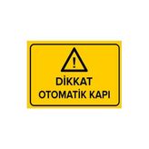 Mıgnatıs Dikkat Otomatik Kapı Levhası - Sac Malzeme 35X50Cm