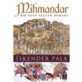 Mihmandar - İskender Pala