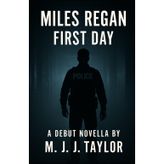 Miles Regan: 1st Day