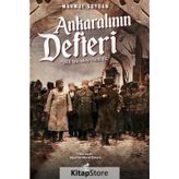 MILLI MÜCADELE TARIHINE DAIR NOTLAR ANKARALI´NIN DEFTERI - MAHMUT SOYDAN