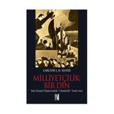 MİLLİYETÇİLİK: BIR DIN - CARLTON J. HAYES
