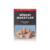 MIMARI MAKETLER - MUSTAFA AKGÜN