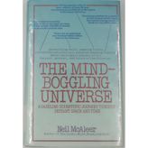 Mind-Boggling Universe: A Dazzling Scientific Journey Through Distant Space and Time