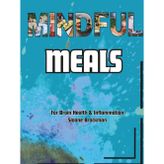 Mindful Meals: For Brain Health & Inflammation