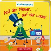 Mini-Karaoke: Auf der Mauer, auf der Lauer