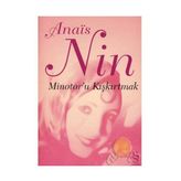 Minotor’u Kiskirtmak - Anais Nin