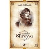 MİRALAYIN KIZI SÜREYYA - NAŞİDE GÖKBUDAK