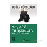 Mış Gibi Yetişkinler - Doğan Cüceloğlu