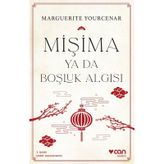MİŞİMA YA DA BOŞLUK ALGISI - MARGUERITE YOURCENAR