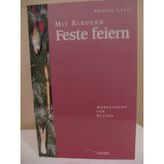 Mit Kindern Feste feiern: Anregungen für Eltern