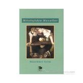 MITOLOJIDEN MASALLAR - MÜZAHHER ERIM