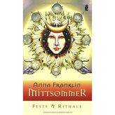 Mittsommer: Feste und Rituale