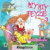 Mıymıy Teyze 3 - Bebek Bakıyor - Aytül Akal
