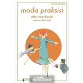 Moda Praksisi - Otto Von Busch