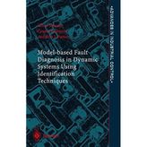[Model-based Fault Diagnosis in Dynamic Systems Using Identification Techniques (Advances in Industrial Control)] [By: Simani, Silvio] [November, 2002]