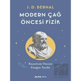 Modern Çağ Öncesi Fizik - J. D. Bernal