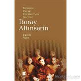 Modern Kazak Edebiyatının Öncüsü Ibıray Altınsarin - Ekrem Ayan