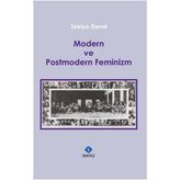 Modern ve Postmodern Feminizm - Zekiye Demir