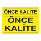 Modülerteknik Önce Kalite 25x35 cm Uyarı Levhası
