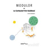 Modulor ve Le Corbusier'nin Kulübesi