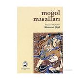 MOĞOL MASALLARI - KÂMURAN ŞİPAL