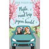 Mojito, road trip et joyeux bordel