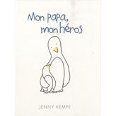 MON PAPA, MON HEROS