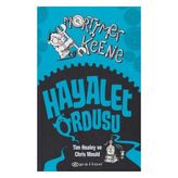 Mortimer Keene Hayalet Ordusu - Tim Healey Chris Mould