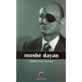 MOSHE DAYAN - MARTIN VAN CREVELD