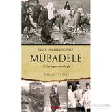 Mübadele - İnsan ve Mekan Yüzüyle - İhsan Tevfik