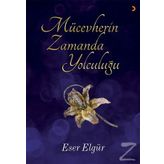 Mücevherin Zamanda Yolculuğu - Eser Elgür