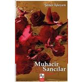 Muhacir Sancılar - Şener İşleyen