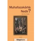 Muhafazakarlık Nedir? - Bekir Berat Özipek