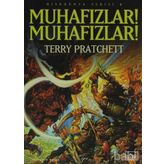 MUHAFIZLAR! MUHAFIZLAR! DİSKDÜNYA SERISI 8 - TERRY PRATCHETT