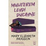 Muhterem Leydi Ducayne-Mary Elizabeth Braddon