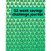MUJGAN Independently Published 52 Week Savings Challenge Journal: 52 Week Savings Challenge Envelopes (Money Saving Challenges)