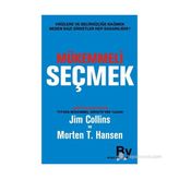 MÜKEMMELI SEÇMEK - JIM COLLINS, MORTEN T.HANSEN