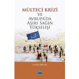 Mülteci Krizi Ve Avrupada Aşırı Sağın Yükselişi - Celil Batur