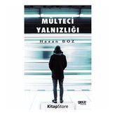 Mülteci Yalnızlığı - Hasan Boz
