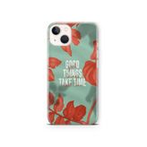 Multitronic iPhone 15 Plus Uyumlu Good Things Take Time Tasarım Baskılı Şeffaf Kılıf