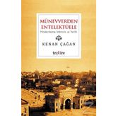 Münevverden Entelektüele - Kenan Çağan