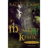 Mürekkep ve Kemik - Rachel Caine
