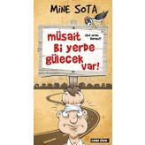 MÜSAİT BI YERDE GÜLECEK VAR! - MINE SOTA