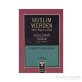 Muslim Werden - Müslüman Olmak-Friedrich Steinbock