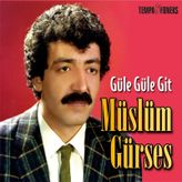 Müslüm Gürses - Güle Güle Git (Plak)
