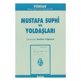 MUSTAFA SUPHI VE YOLDAŞLARI - BURHAN TUĞSAVUL