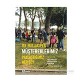 Müştereklerimiz - Jay Walljasper