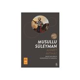 Musullu Süleyman - ahmed mithad efendi
