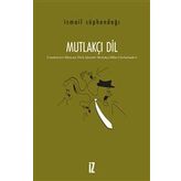 Mutlakçı Dil - İsmail Süphandağı