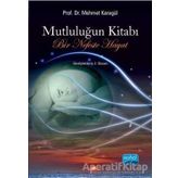 Mutluluğun Kitabı - Mehmet Karagül